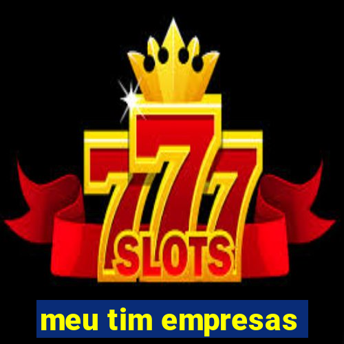 meu tim empresas